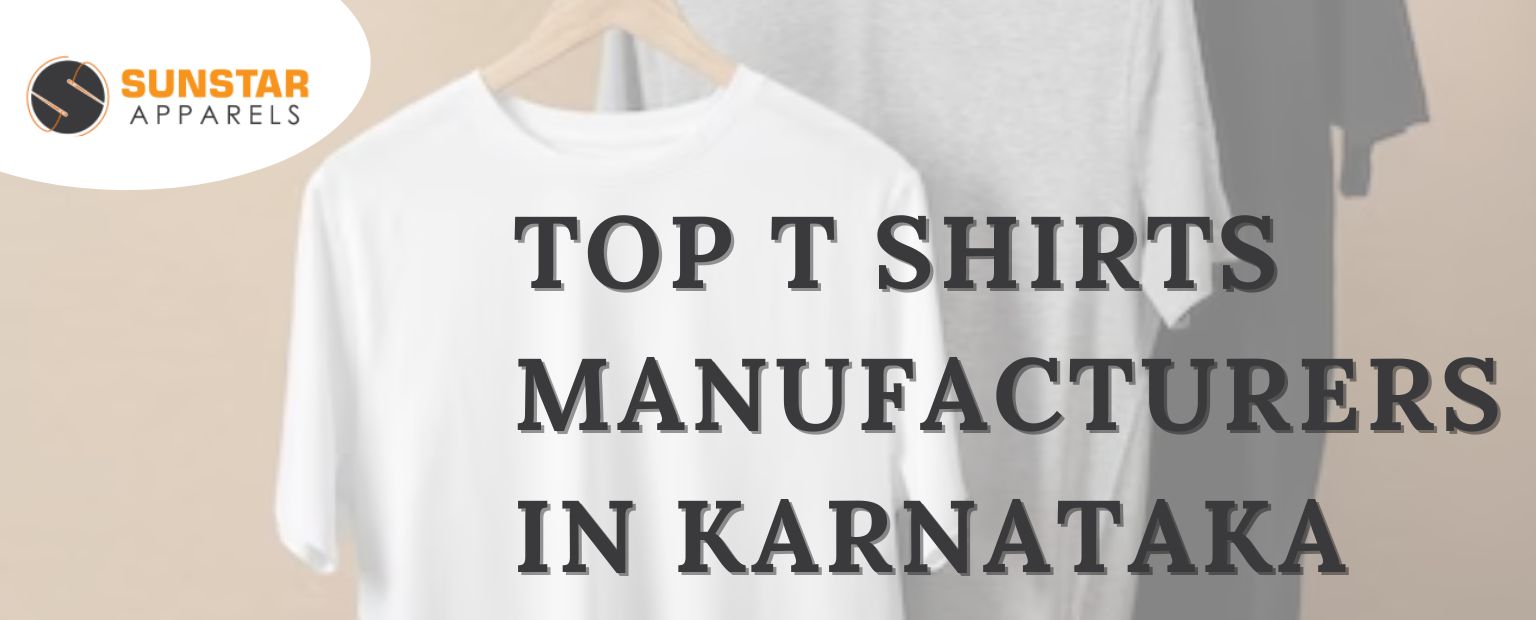 Top t shirt Manufacturers in Karnataka