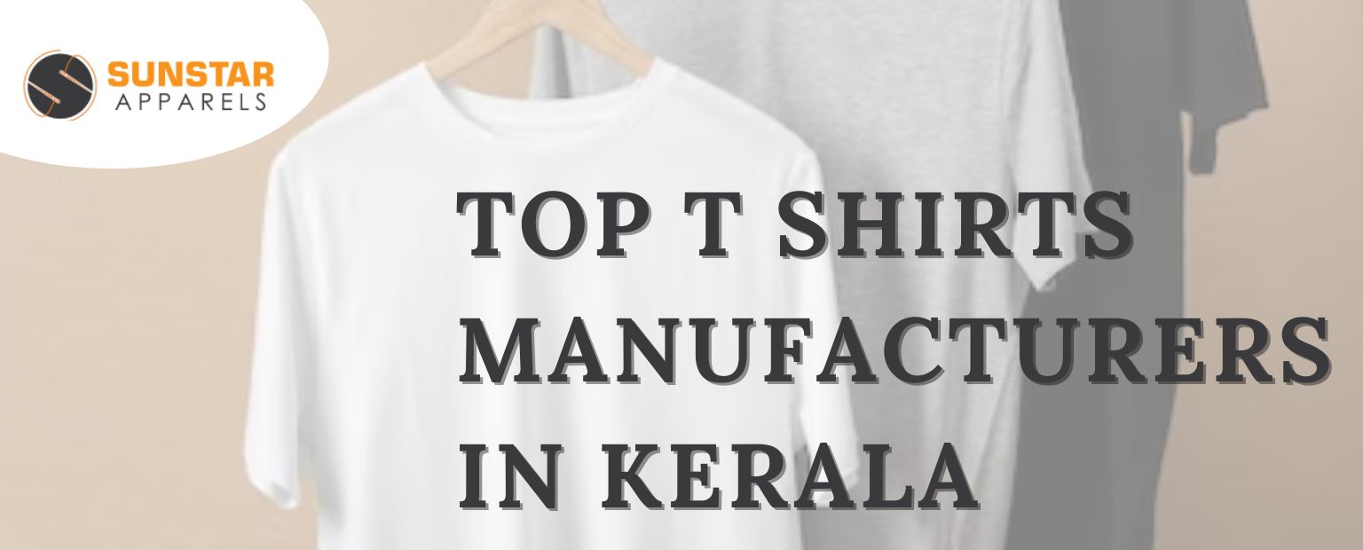 Top t shirt Manufacturers in Kerala