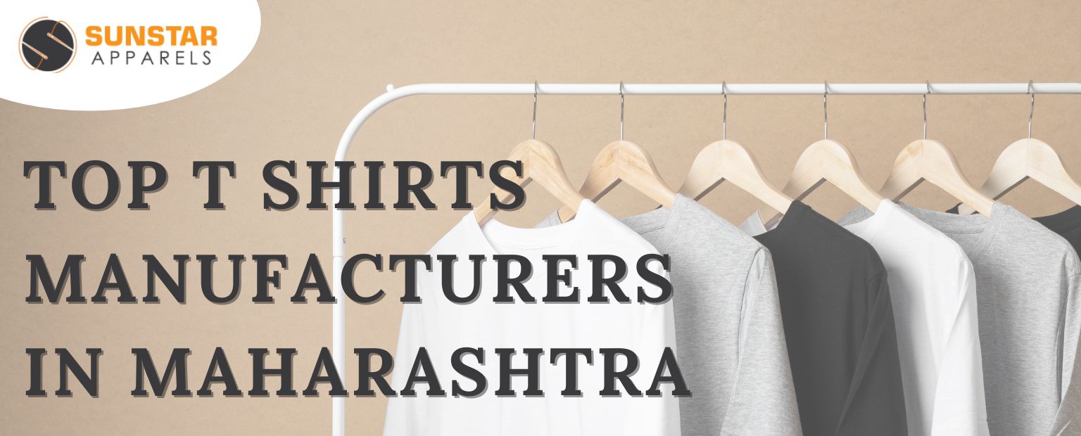 Top t shirt Manufacturers in Maharashtra