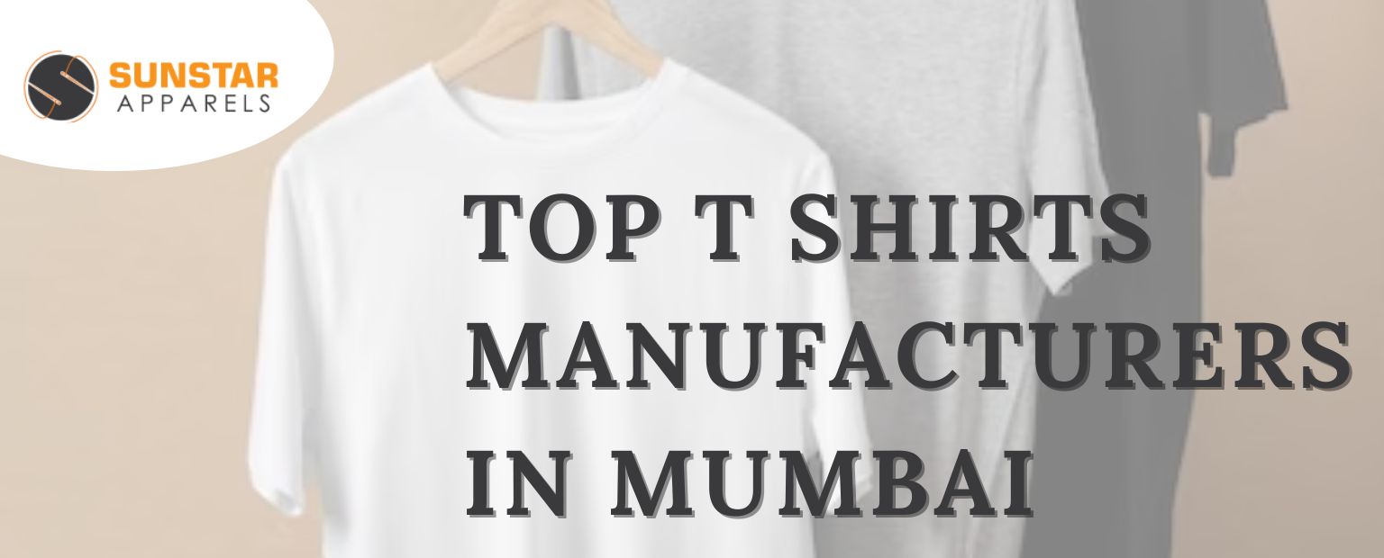 Top t shirt Manufacturer in Mumbai- Sunstar Apparels