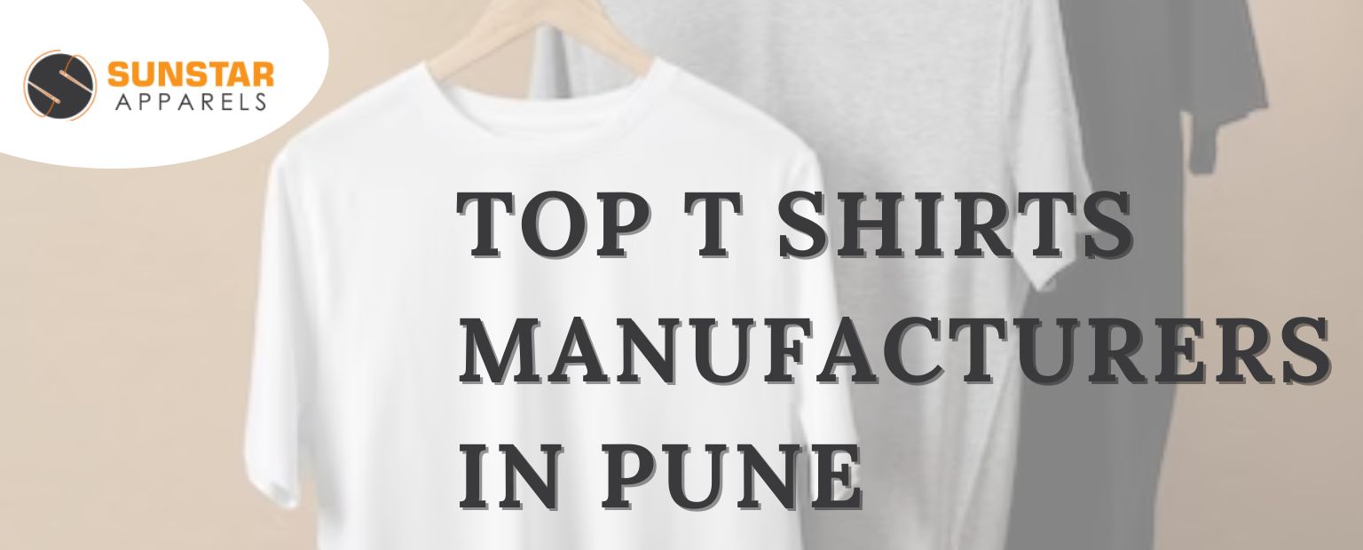 Top t shirt Manufacturers in Pune